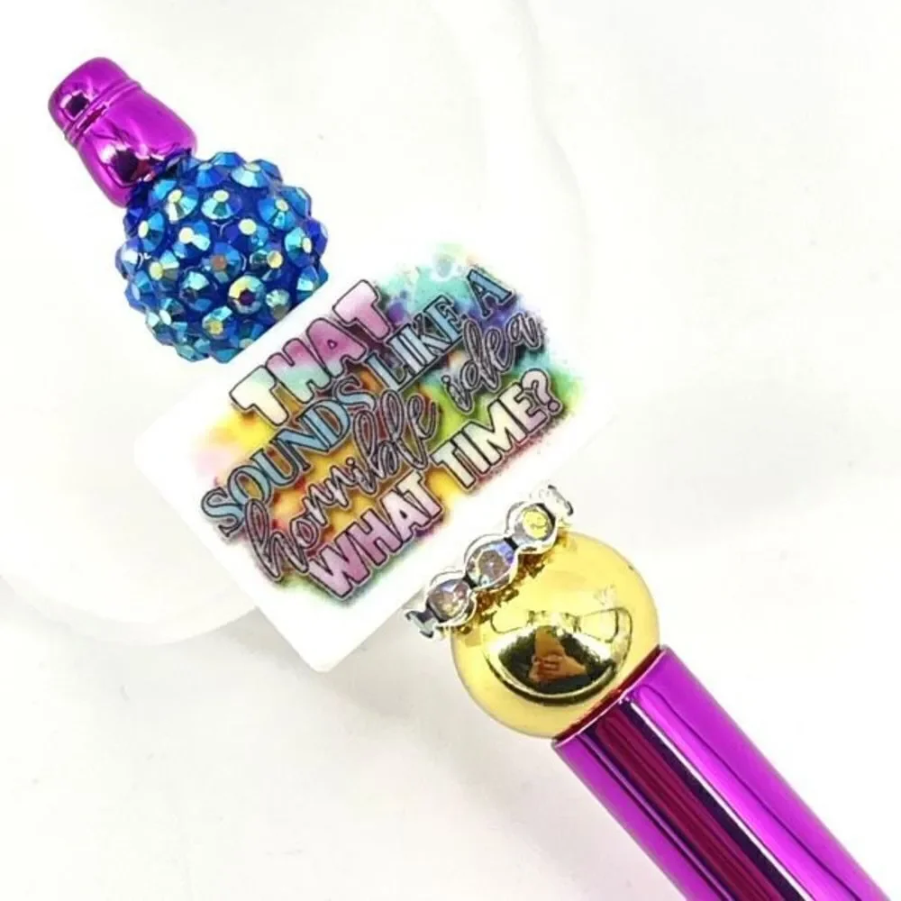 That sounds like a terrible idea. What time? pen handmade NEW bling rhinestone f